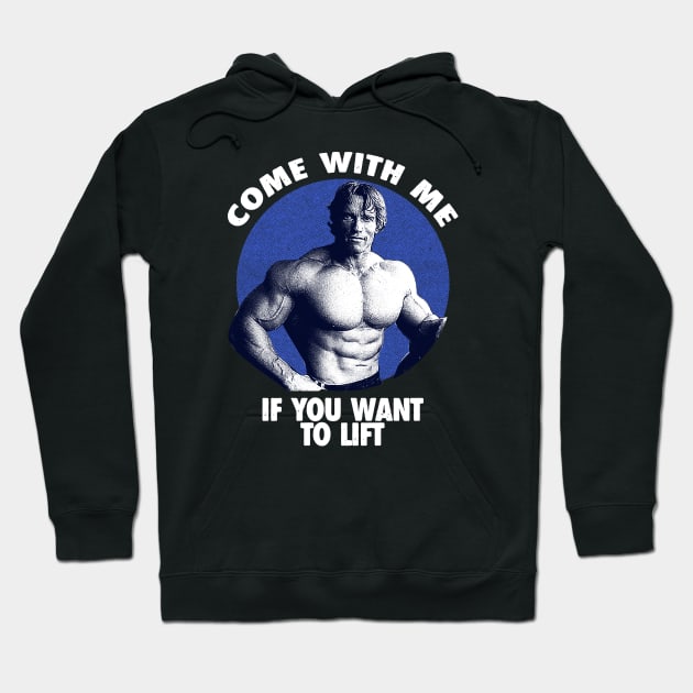 Come With Me If You Want To Lift Hoodie by Immortal Sickness